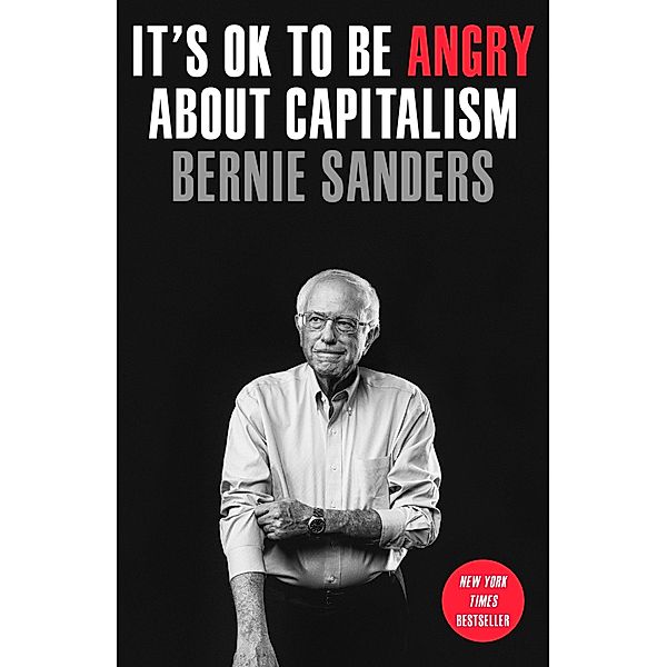 It's OK to Be Angry About Capitalism, Bernie Sanders