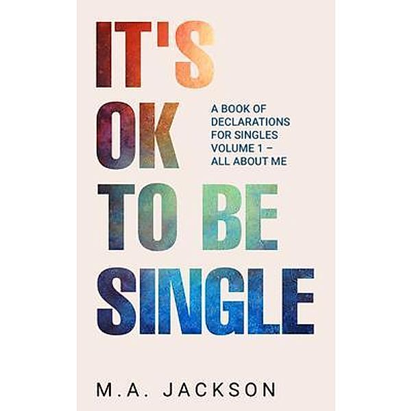 It's Ok  To Be Single, M. Jackson