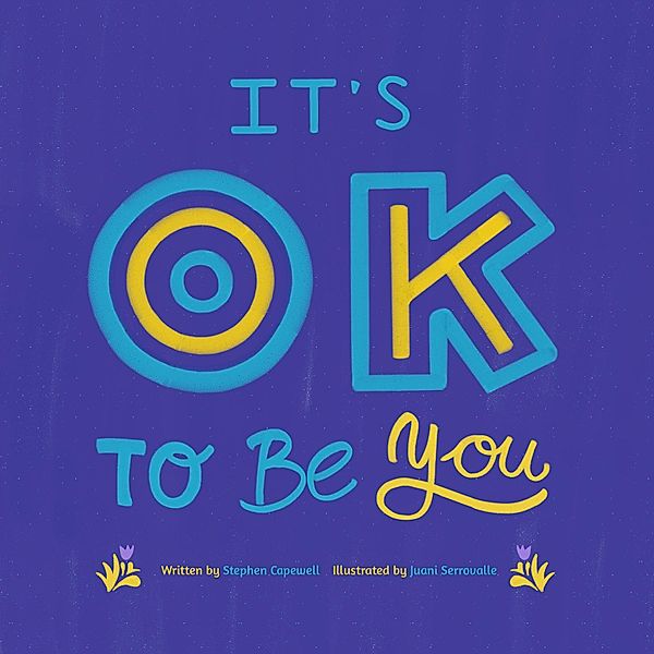 It's OK To Be You, Stephen Capewell
