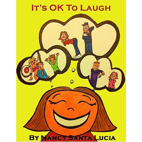 It's OK to Laugh / Nancy Santa Lucia, Nancy Santa Lucia