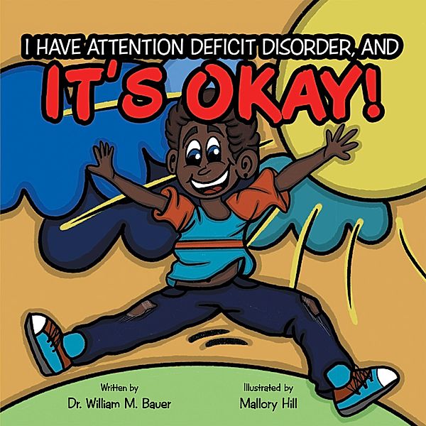 It's Okay!, William M. Bauer