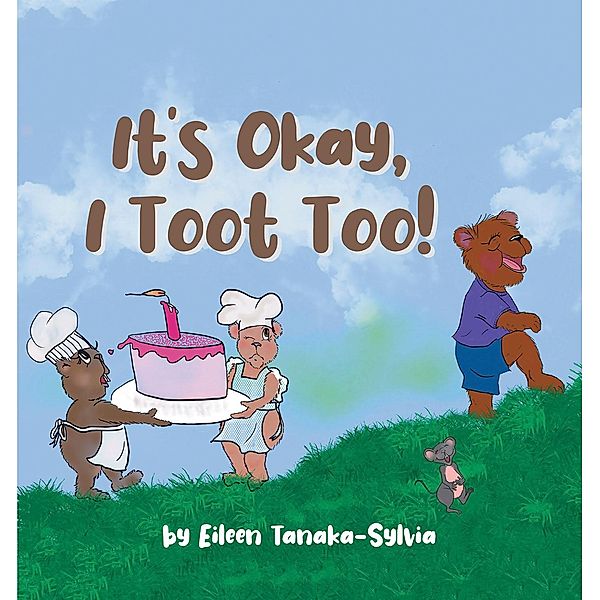 It's Okay, I Toot Too!, Eileen Tanaka-Sylvia