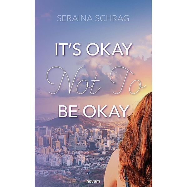 It's Okay Not To Be Okay, Seraina Schrag