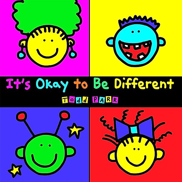 It's Okay To Be Different, Todd Parr