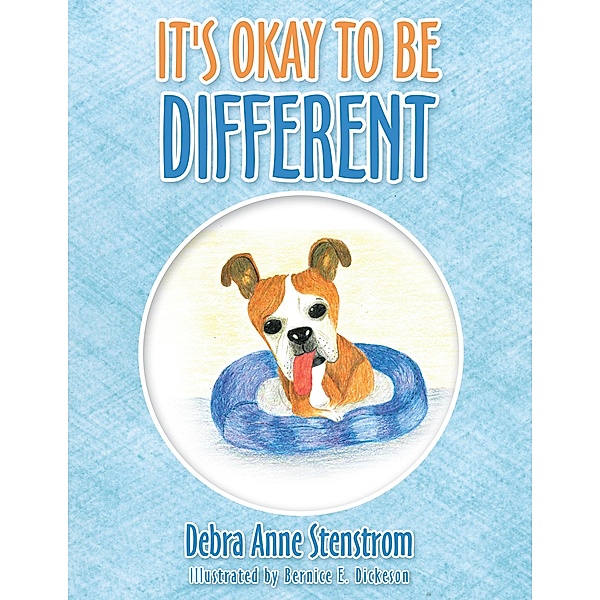 It's Okay to Be Different, Debra Anne Stenstrom