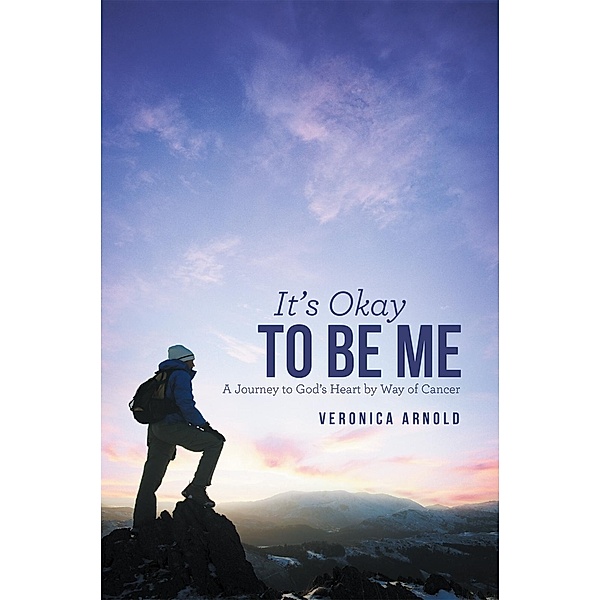 It'S Okay to Be Me / Inspiring Voices, Veronica Sue Arnold