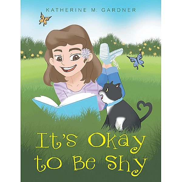 It's Okay to Be Shy, Katherine M. Gardner