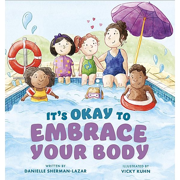 It's Okay to Embrace Your Body, Danielle Sherman-Lazar