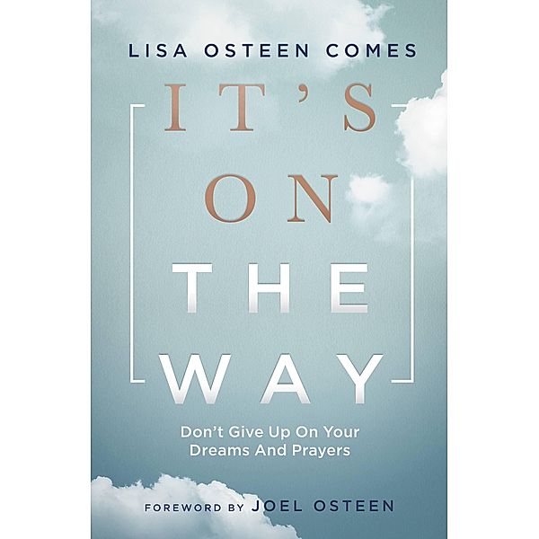 It's On the Way, Lisa Osteen Comes