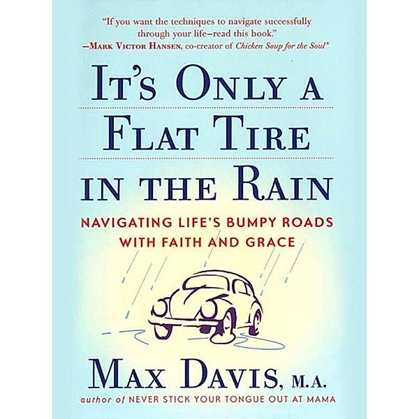 It's Only a Flat Tire in the Rain, Max Davis