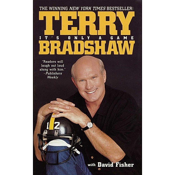 It's Only a Game, Terry Bradshaw
