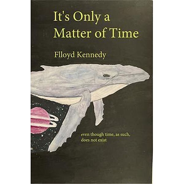 It's Only a Matter of Time / Flloyd Kennedy, Flloyd Kennedy