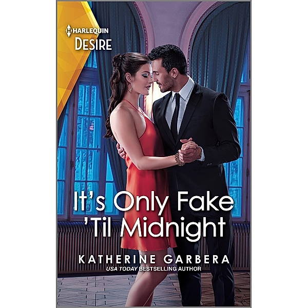 It's Only Fake 'Til Midnight / The Gilbert Curse Bd.2, Katherine Garbera