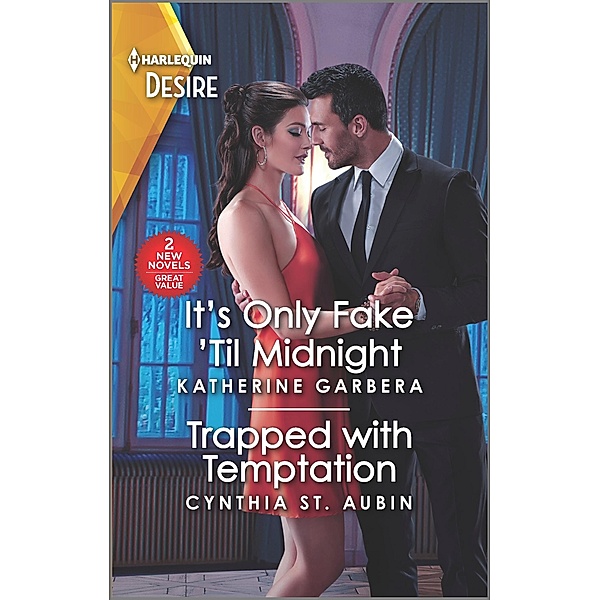 It's Only Fake 'Til Midnight & Trapped with Temptation, Katherine Garbera, Cynthia St. Aubin