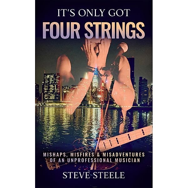 It's Only Got Four Strings, Steve Steele