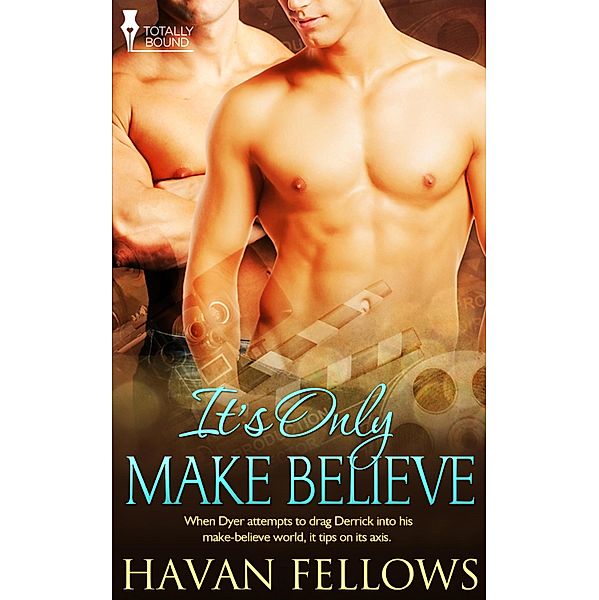 It's Only Make Believe, Havan Fellows