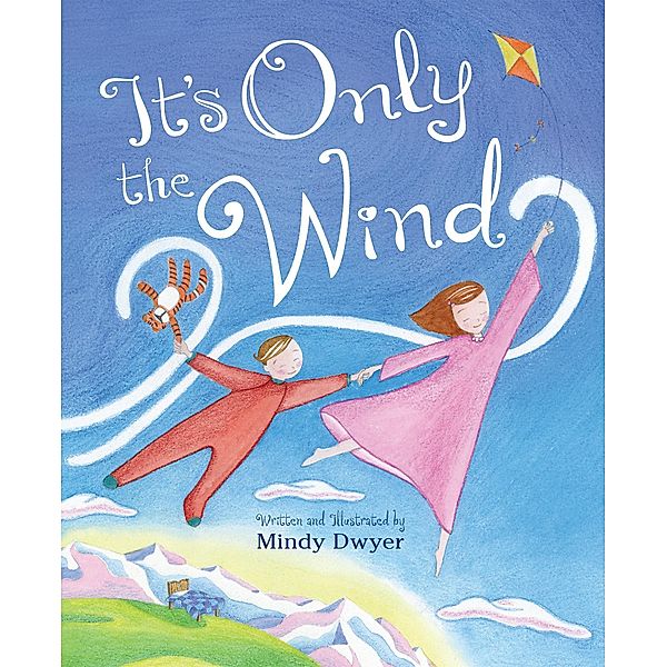 It's Only the Wind, Mindy Dwyer