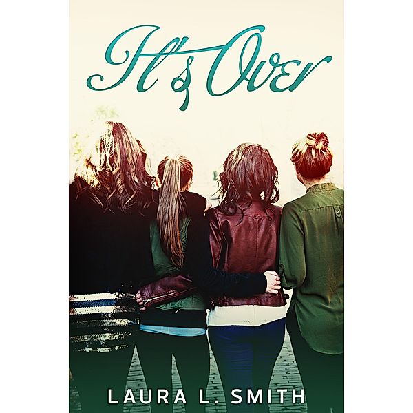 It's Over (Status Updates, #2) / Status Updates, Laura L. Smith