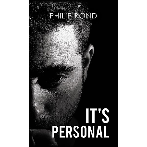 It's Personal / Austin Macauley Publishers, Philip Bond