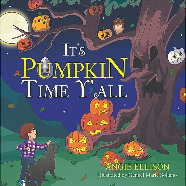 It's Pumpkin Time Y'all, Angie Ellison