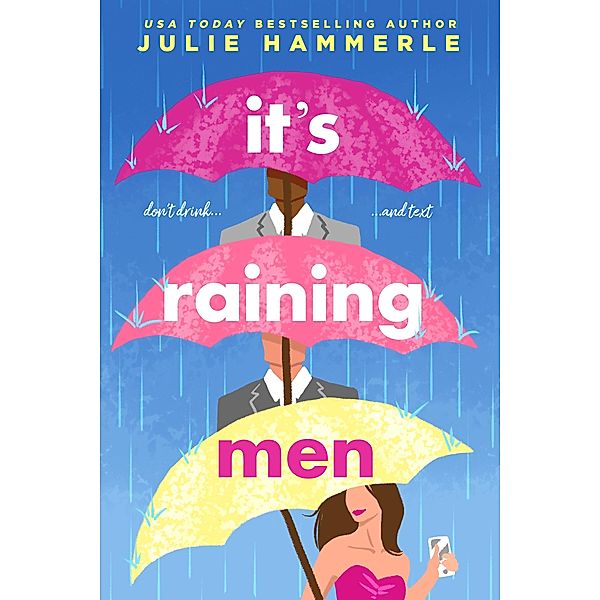 It's Raining Men, Julie Hammerle