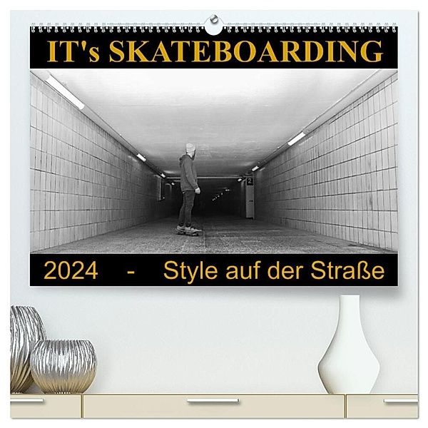 IT's Skateboarding - Style auf der Strasse (hochwertiger Premium Wandkalender 2024 DIN A2 quer), Kunstdruck in Hochglanz, Michael Wenk