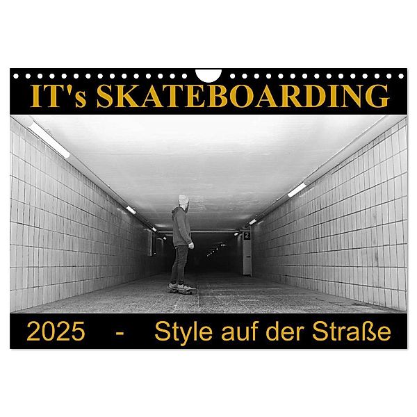 IT's Skateboarding - Style auf der Strasse (Wandkalender 2025 DIN A4 quer), CALVENDO Monatskalender, Calvendo, Michael Wenk