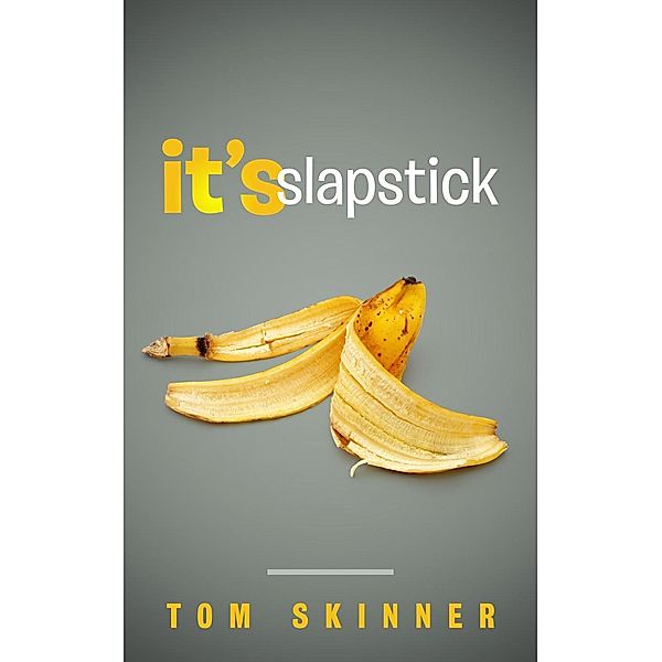 It's Slapstick (GET YOUR WORDSWORTH, #3), Tom Skinner