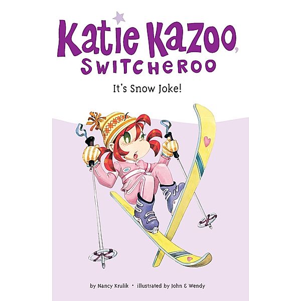 It's Snow Joke #22 / Katie Kazoo, Switcheroo Bd.22, Nancy Krulik