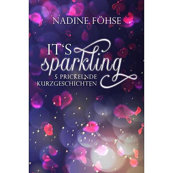 It's sparkling, Nadine Föhse
