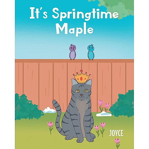It's Springtime Maple, Joyce