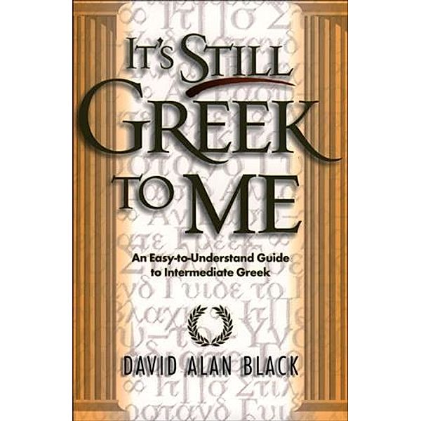 It's Still Greek to Me, David Alan Black