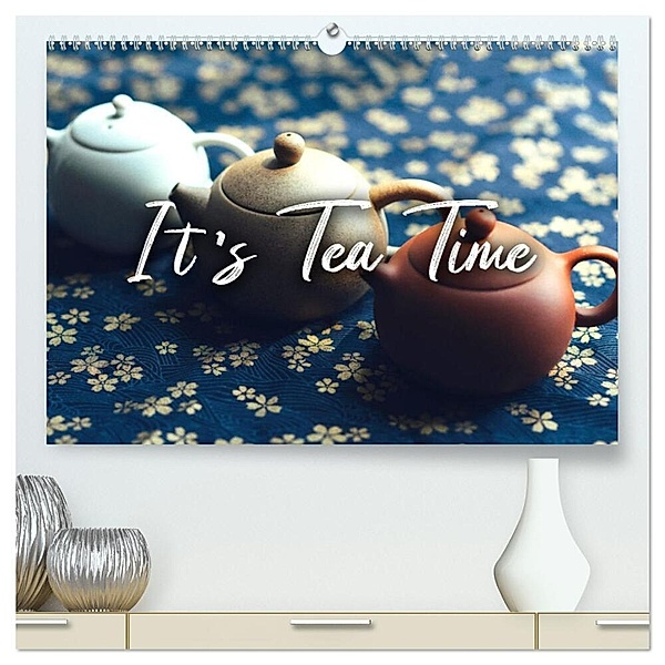It's Tea Time (hochwertiger Premium Wandkalender 2024 DIN A2 quer), Kunstdruck in Hochglanz, SF