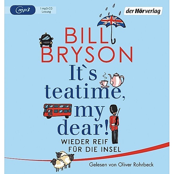 It's teatime, my dear!,1 Audio-CD, 1 MP3, Bill Bryson