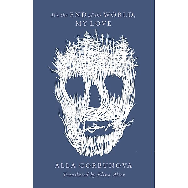 It's the End of the World, My Love, Gobunova Alla