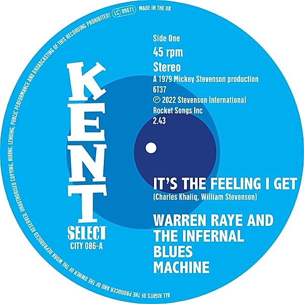 It'S The Feeling I Get (7inch Single), Warren Raye & The Infernal Blues Machine