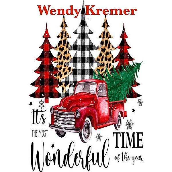 It's the Most Wonderful Time of the Year, Wendy Kremer