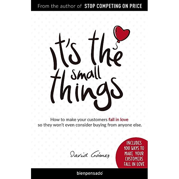 It's the small things, David Gómez, Sandra Beckwith, Paul Jaramillo Birmaher