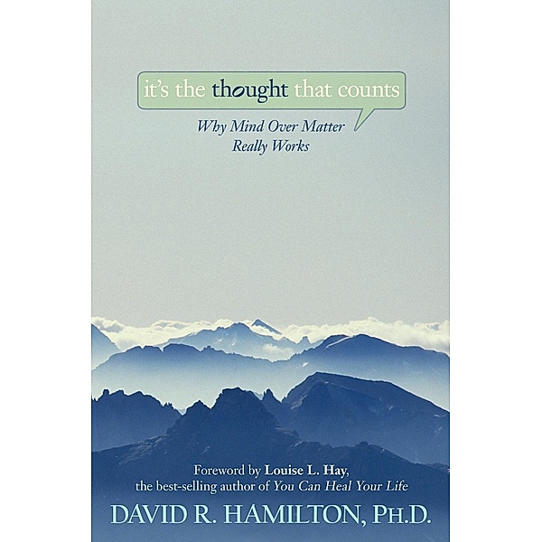It's the Thought That Counts, David R. Hamilton