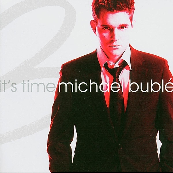 It'S Time, Michael Buble