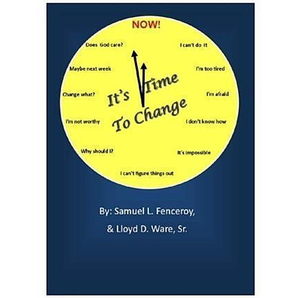 It's Time To Change, Samuel L. Fenceroy