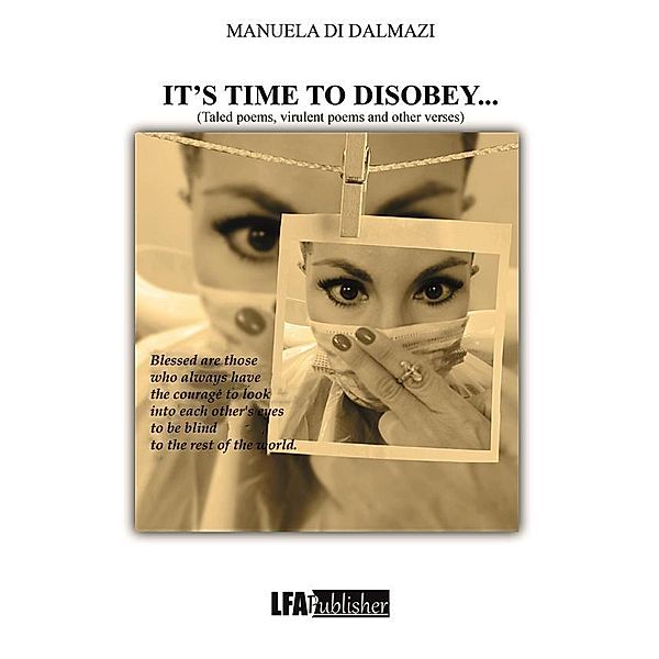 It's time to  disobedy..., Manuela Di Dalmazi