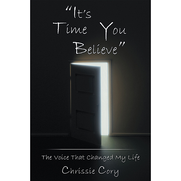 It’S Time You Believe, Chrissie Cory