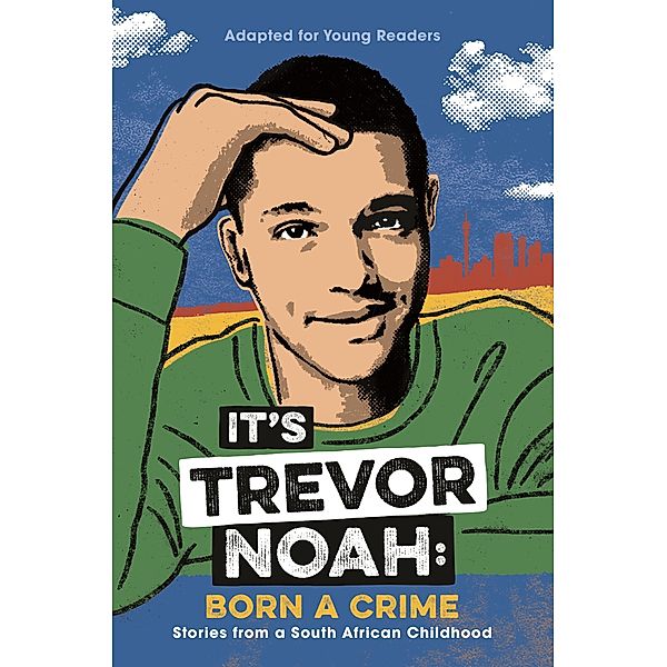 It's Trevor Noah: Born a Crime, Trevor Noah