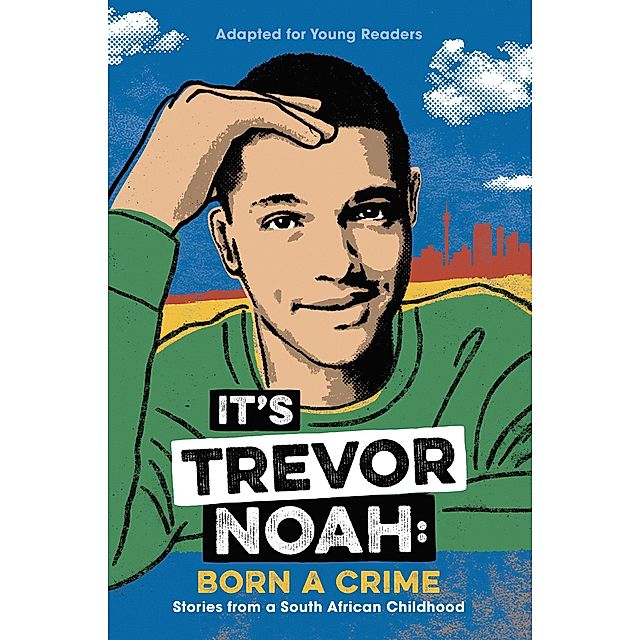 It's Trevor Noah: Born a Crime Buch versandkostenfrei bei Weltbild.de