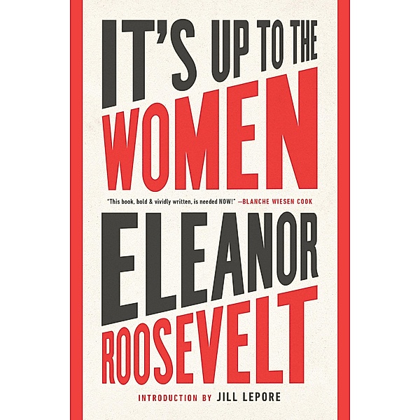 It's Up to the Women, Eleanor Roosevelt