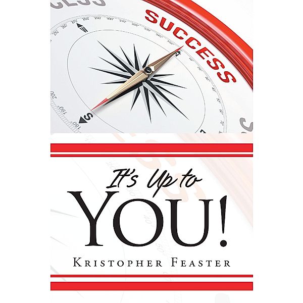 It's Up to You!, Kristopher Feaster
