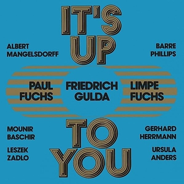 It'S Up To You (2lp), Limpe Fuchs, Paul Fuchs, Friedrich Gulda