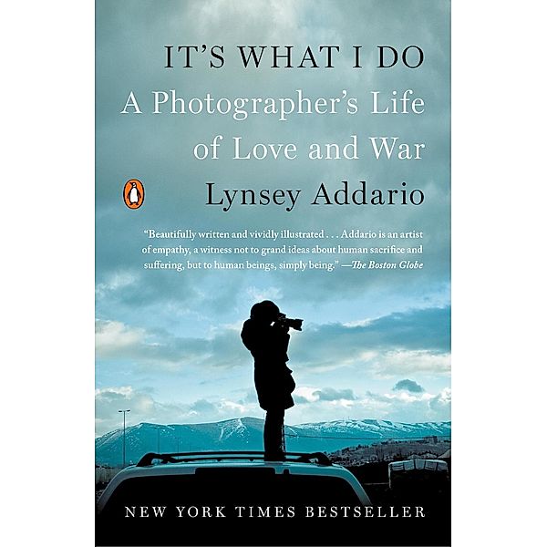 It's What I Do, Lynsey Addario
