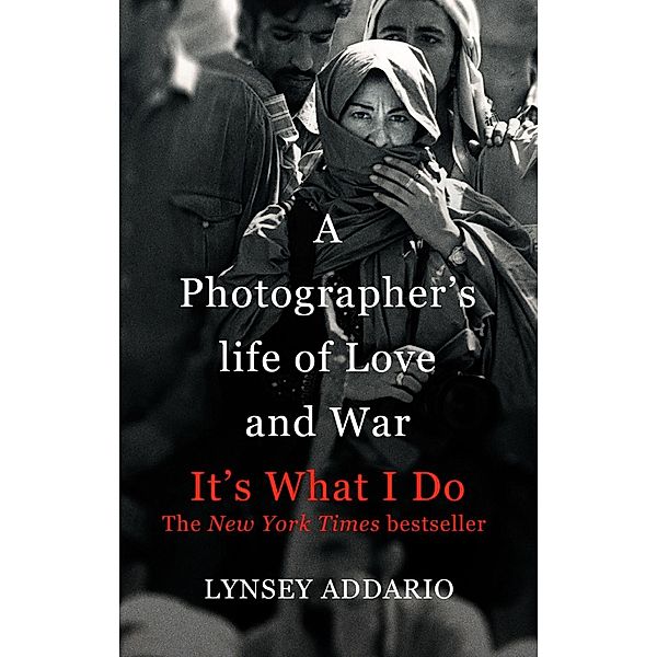 It's What I Do / Corsair, Lynsey Addario